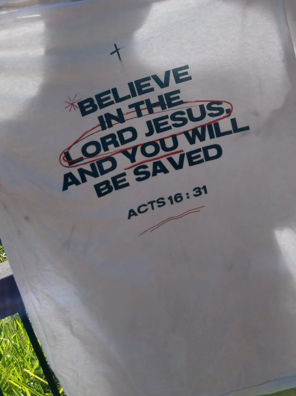 Believe in the Lord Jesus Tee